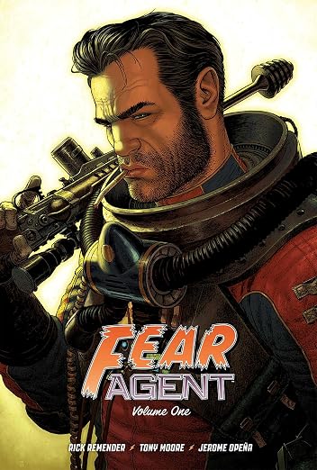 Fear Agent Vol 1