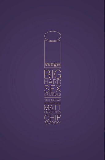 Big Hard Sex Criminals Vol 2