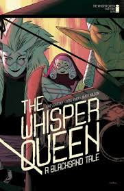 The Whisper Queen: A Blacksand Tale Issue 3 (Cover C)